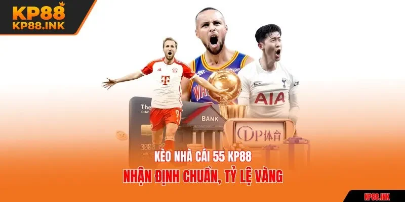 Kèo nhà cái 55
